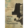 Bütün Ufak Tefek Sıkıntılarım