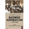 Büyük Devletler Kıskacında Bağımsız Azerbaycan (1918-1920)
