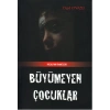 Büyümeyen Çocuklar