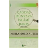 Çağdaş Dünyaya İslami Bakış