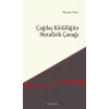 Çağdaş Kötülüğün Metafizik Çanağı