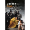 Caliban ve Cadı –Kadınlar, Beden, İlksel Birikim