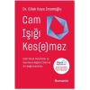 Cam Işığı Kesemez