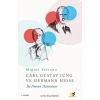 Carl Gustav Jung ve Hermann Hesse - İki Dostun Hatıraları