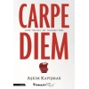 Carpe Diem (Seize The Day, Set Yourself Free)