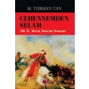 Cehennemden Selam-Bir IV. Murat Dönemi Romanı