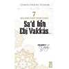 Cennetle Müjdeli 10 Sahabe - 7 Sad Bin Ebi Vakkâs (R.A.)