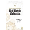 Cennetle Müjdeli 10 Sahabe - 9 Ebû Ubeyde Bin Cerrâh (R.A.)