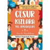 Cesur Kızlara Yol Arkadaşları -1 Ben de Yapabilirim