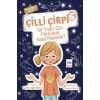 Çilli Çirpi 6 - Bir Yıldız Gibi Parlamak Nasıl Mümkün