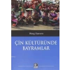 Çin Kültüründe Bayramlar