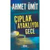 Çıplak Ayaklıydı Gece