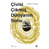 Çivisi Çıkmış Dünyanın Sonu