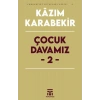 Çocuk Davamız - 2