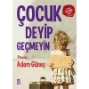 Çocuk Deyip Geçmeyin