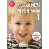 Çocuk Neyi Neden Yapar-1