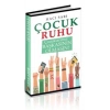 Çocuk Ruhu - Çocuklarımız Başkasının Olmasın!