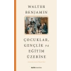 Çocuklar, Gençlik ve Eğitim Üzerine