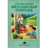Çocuklar İçin Mevlanadan Öyküler