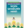 Çocuklar İçin Resimli Seçkin Sahabilerin Hayatı