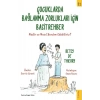 Çocuklarda Bağlanma Zorlukları için Basit Rehber