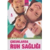 Çocuklarda Ruh Sağlığı