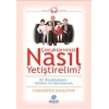 Çocuklarımızı Nasıl Yetiştirelim?