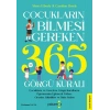 Çocukların Bilmesi Gereken 365 Görgü Kuralı