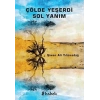 Çölde Yeşerdi Sol Yanım