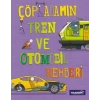 Çöp Adamın Tren ve Otomobil Rehberi