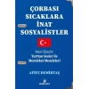 Çorbası Sıcaklara İnat Sosyalistler