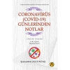 Coronavirüs (Covid-19) Günlerinden Notlar