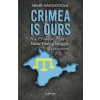 Crimea is Ours: The Crimean Tatars’ Never Ending Struggle –A Short History–