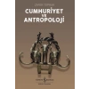 Cumhuriyet ve Antropoloji
