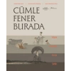 Cümle Fener Burada