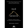 Dağ Sensin: Kendini Sabote Etmeyi Öz Hakimiyete Dönüştürmek