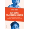 Davranış Travmanın Dilidir