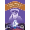 Dede Korkut Hikayeleri 100 Temel Eser 1.Kademe