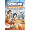 Dedeler Rahat Durmuyor – Bir Basketbol Macerası