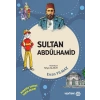 Dedemin İzinde Tarih Serisi - Sultan Abdülhamid