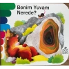 Delikli Kitaplar Serisi - Benim Yuvam Nerede?