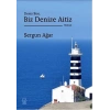 Deniz Bize, Biz Denize Aitiz