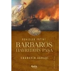 Denizler Fatihi Barbaros Hayreddin Paşa