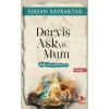 Derviş Aşk ve Mum