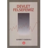 Devlet Felsefemiz