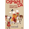 Devletin Müritleri –Osmanlı Dünyasında Din ve Devlet İnşası