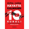 Dijital Çağda Hayatta Kalmanın 10 Kuralı