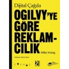 Dijital Çağda Ogilvyye Göre Reklamcılık