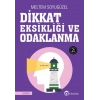 Dikkat Eksikliği ve Odaklanma