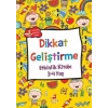 Dikkat Geliştirme - Etkinlik Kitabı (3-4 Yaş)